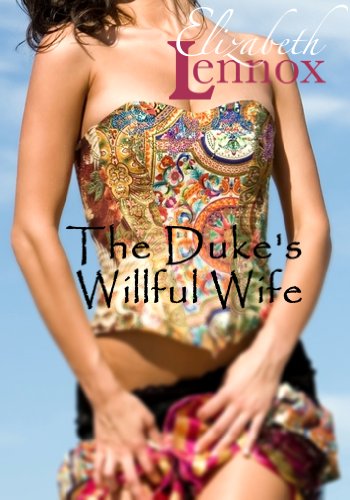 The Duke's Willful Wife (Friends Forever Book 2)