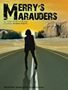 Merry's Marauders (Book #2 ~ Scenic Route to Paradise, refreshed 2016 edition)