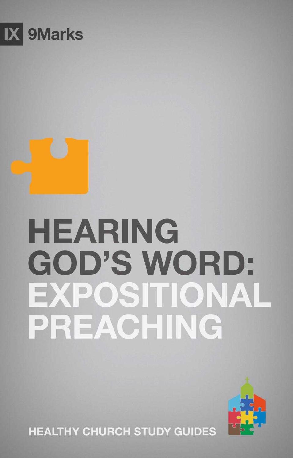 Hearing God's Word: Expositional Preaching (9Marks Healthy Church Study Guides)