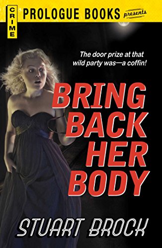 Bring Back Her Body (Prologue Crime)