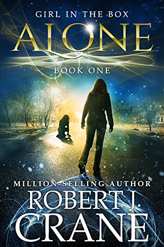 Alone: A Paranormal Mystery Thriller (The Girl in the Box Book 1)