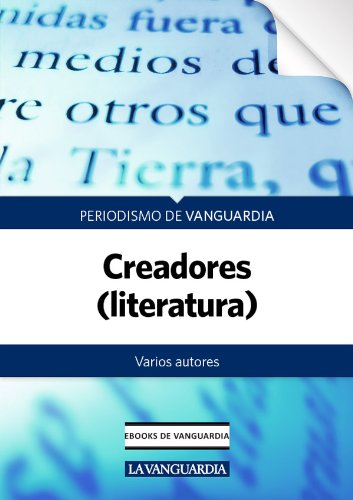 Creadores (literatura) (Spanish Edition)