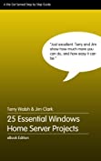 25 Essential Windows Home Server Projects