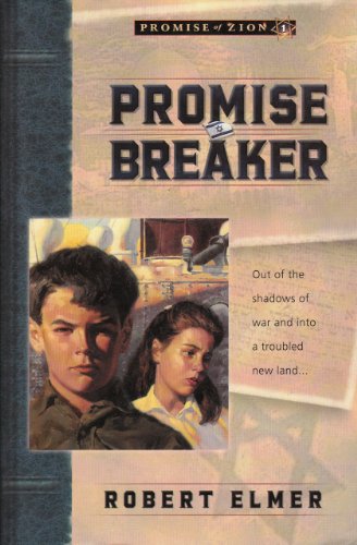 Promise Breaker (Promise of Zion Book 1)