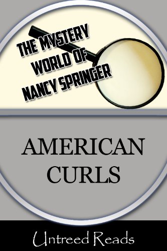 American Curls (The Mystery World of Nancy Springer Book 1)