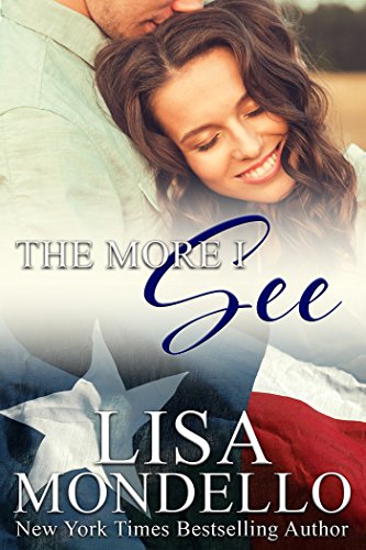 The More I See: a western romance (Texas Hearts Book 3)