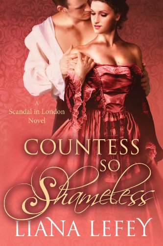 Countess So Shameless (A Scandal in London Novel)