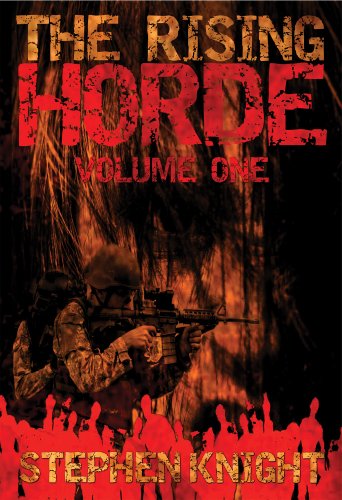 The Rising Horde, Volume One (Sequel to &quot;The Gathering Dead&quot;)