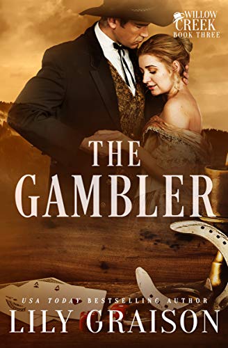 The Gambler (The Willow Creek Series Book 3)