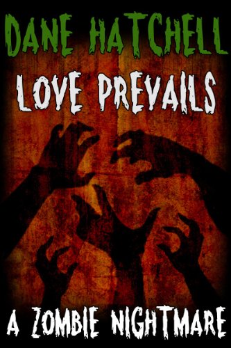 Love Prevails: A Zombie Nightmare