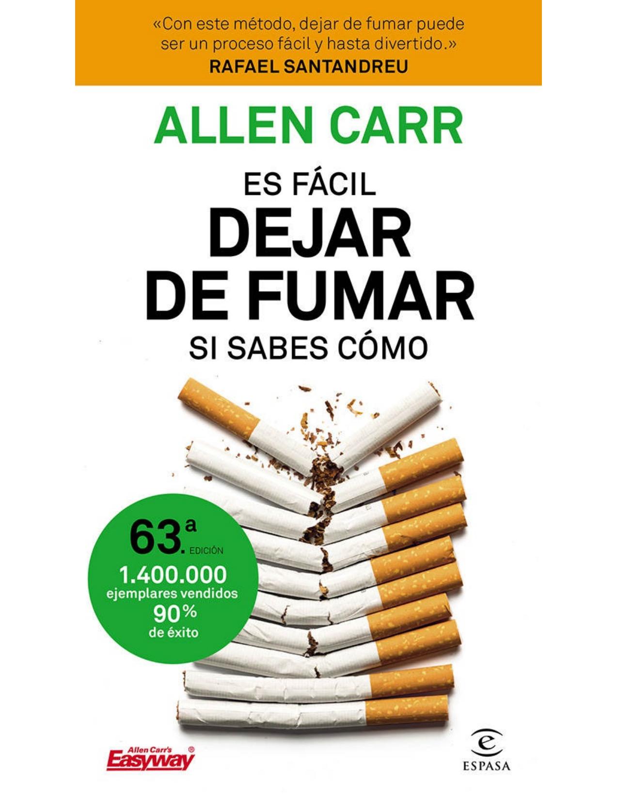 Es fácil dejar de fumar, si sabes cómo (Spanish Edition)