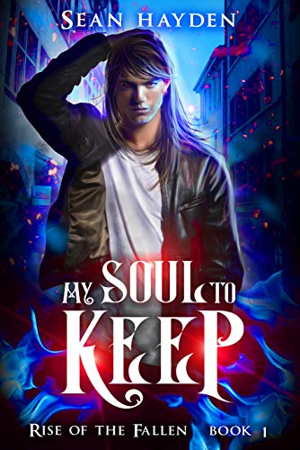 My Soul to Keep (Rise of the Fallen Book 1)