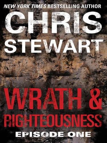 Wrath &amp; Righteousness: Episode One