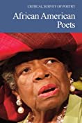 African American Poets (Critical Survey of Poetry, Fourth Edition)