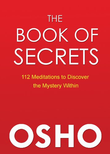 The Book of Secrets: 112 Meditations to Discover the Mystery Within