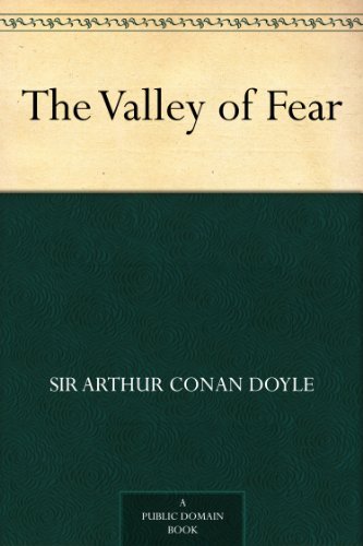 The Valley of Fear (Sherlock Holmes Book 7)