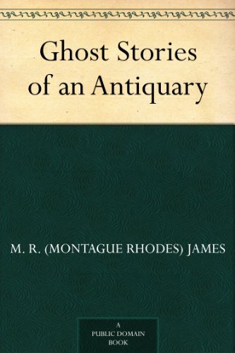 Ghost Stories of an Antiquary