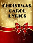 Christmas Carol Lyrics - 264 Songs