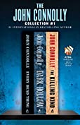 The John Connolly Collection #1: Every Dead Thing, Dark Hollow, and The Killing Kind (Charlie Parker)