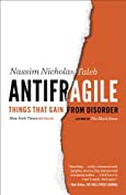 Antifragile: Things That Gain from Disorder (Incerto Book 3)