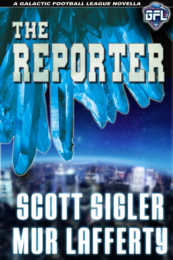 The Reporter (The Galactic Football League Novellas)