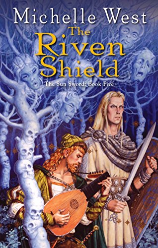 The Riven Shield (The Sun Sword Book 5)