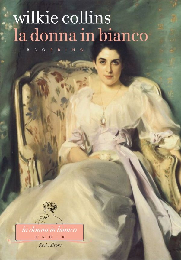 La donna in bianco. Libro primo