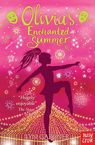 Olivia's Enchanted Summer (Stage School Book 4)