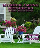 Murder Among Neighbors (The Kate Austen Mystery Series Book 1)