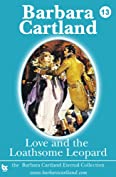 13.Love &amp; the Loathsome Leopard (The Eternal Collection)