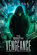 The Birth of Vengeance: Vampire Formula Series Book 1