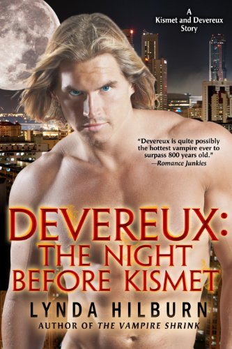 Devereux: The Night Before Kismet, a Kismet Knight, Vampire Psychologist tale