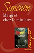 Maigret chez le ministre (French Edition)