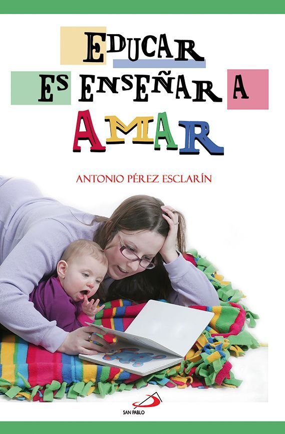 Educar es enseñar a amar