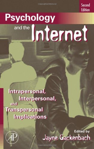 Psychology and the Internet: Intrapersonal, Interpersonal, and Transpersonal Implications