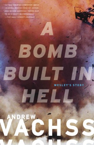 A Bomb Built in Hell: Wesley's Story (Vintage Crime/Black Lizard)