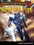 BattleTech: Weapons Free (BattleCorps Anthology Vol. 3)