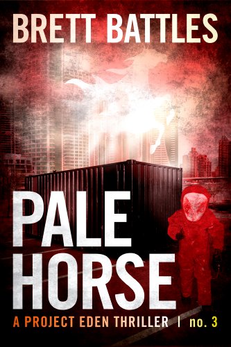 Pale Horse (A Project Eden Thriller Book 3)