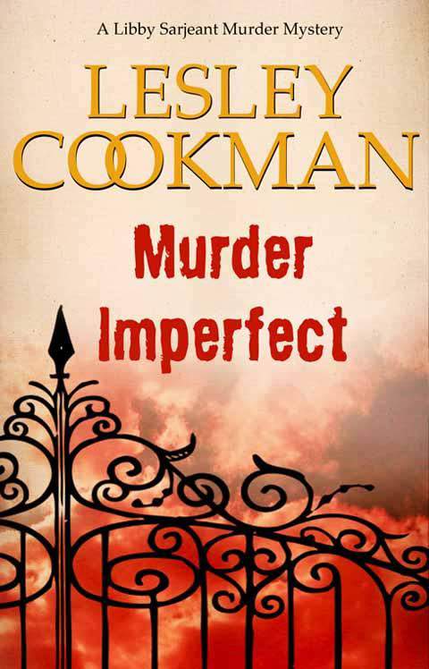 Murder Imperfect - A Libby Sarjeant Murder Mystery (Libby Sarjeant Murder Mystery Series)