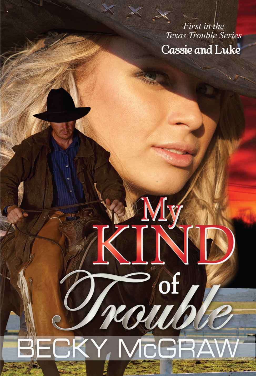 My Kind of Trouble: Texas Trouble Series Book 1