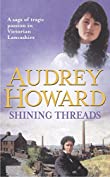 Shining Threads: The Sequel to THE MALLOW YEARS (The Compelling Lancashire Saga that Began with THE MALLOW YEARS Book 2)