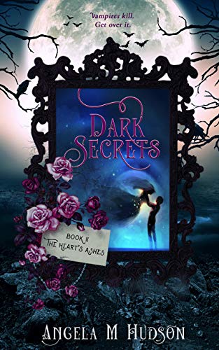 The Heart's Ashes (Dark Secrets Book 2)