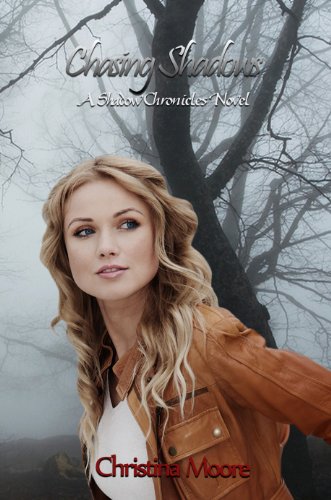 Chasing Shadows (A Shadow Chronicles Novel Book 1)