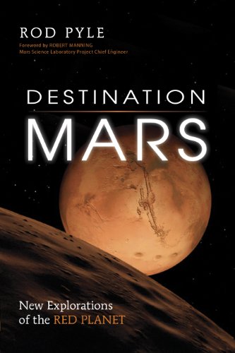 Destination Mars: New Explorations of the Red Planet