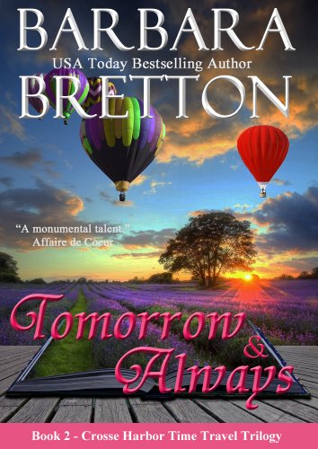 Tomorrow &amp; Always: The Crosse Harbor Time Travel Trilogy