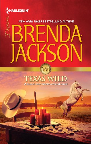 Texas Wild (The Westmorelands Book 23)