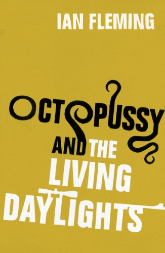 Octopussy &amp; The Living Daylights: James Bond 007