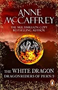 The White Dragon: (Dragonriders of Pern: 5): the climactic Epic from one of the most influential fantasy and SF writers of her generation