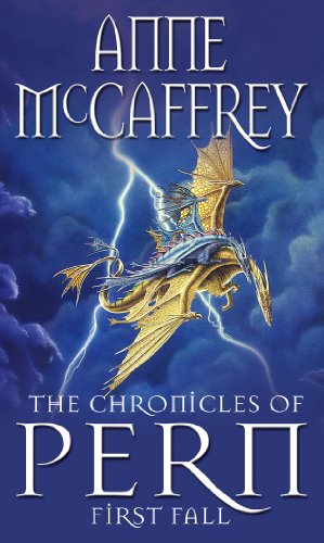 The Chronicles Of Pern: First Fall (The Dragon Books Book 12)