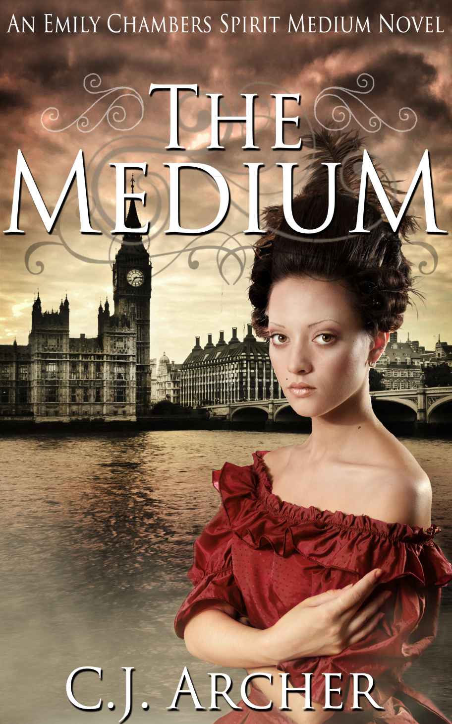 The Medium: A Romantic Historical Fantasy Ghost Story (Emily Chambers Spirit Medium Book 1)